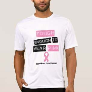 Tough Enough to Wear Pink Breast Cancer T-Shirt