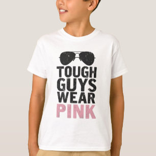 Tough Guys Wear Pink Funny Pink Colour Lovers T-Shirt