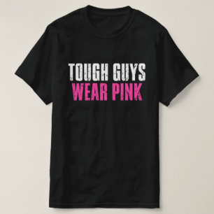 Tough Guys Wear Pink Tough Beast Cancer Awareness T-Shirt