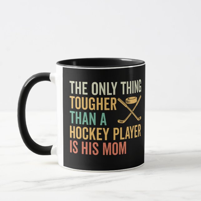 Tough Hockey Player's Mum Mug (Left)