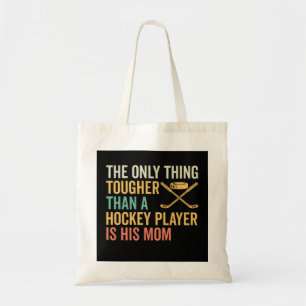 Tough Hockey Player's Mum Tote Bag