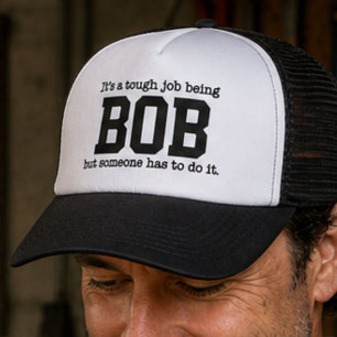 Tough Job Being Bob Funny Personalised Name Gift Trucker Hat