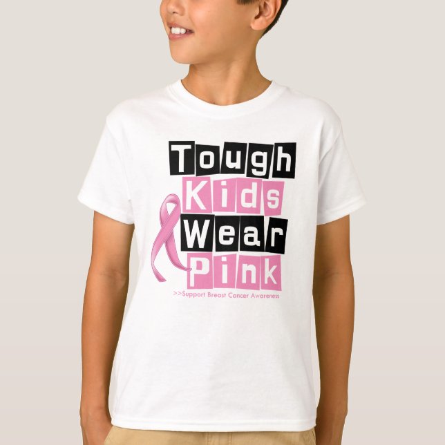 Tough Kids Wear Pink For Breast Cancer Awareness T-Shirt (Front)