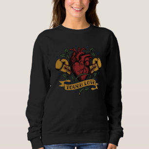 Tough Love Boxing Heart Rose Tattoo Flash Strong  Sweatshirt