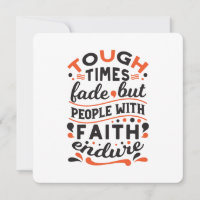Tough Times Fade But Faith Endures Quotes
