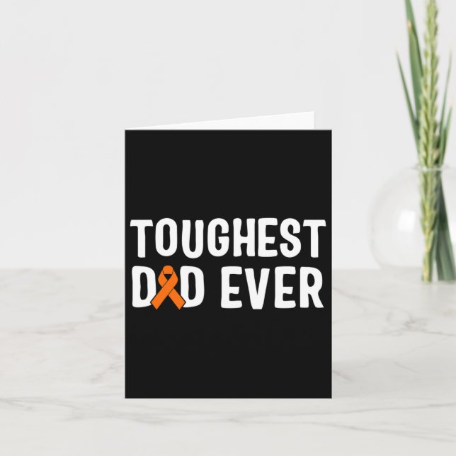 Toughest Dad Ever Leukaemia Awareness 1  Card (Front)