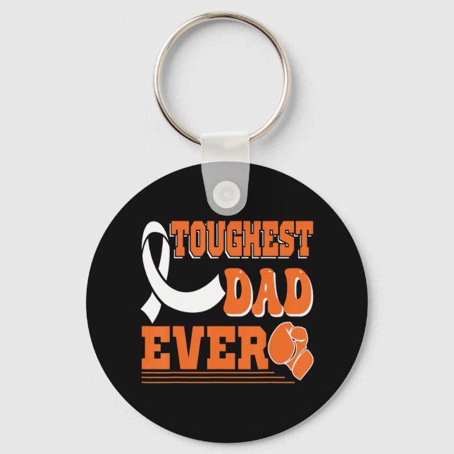Toughest Dad Ever  Leukaemia Cancer Awareness  Key Ring (Front)