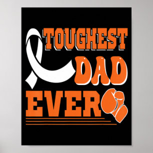 Toughest Dad Ever  Leukaemia Cancer Awareness  Poster