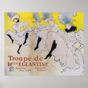 Toulouse-Lautrec - Troupe de Mlle Eglantine Poster