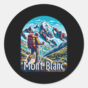 Tour Du Mont Blanc Tmb Switzerland Italy France Al Classic Round Sticker