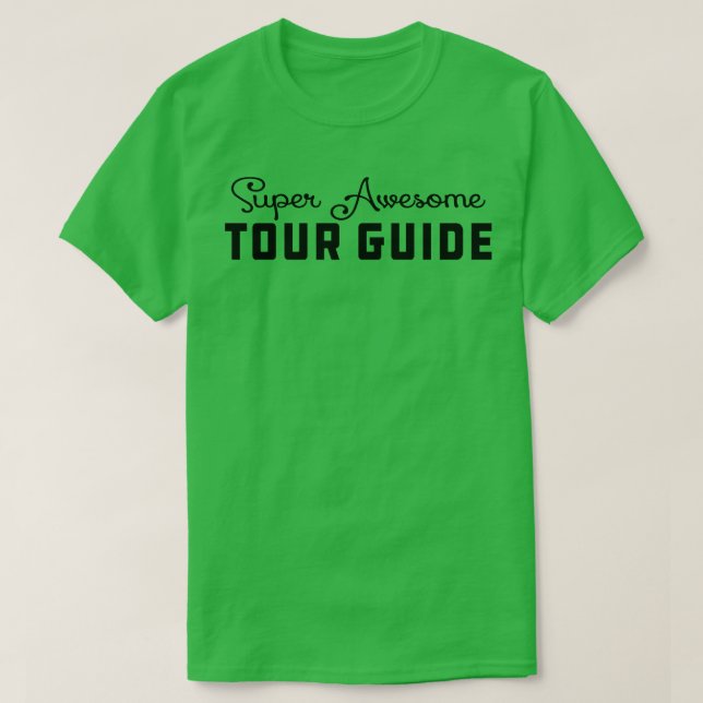 Tour Guide Awesome tour guide T-Shirt (Design Front)