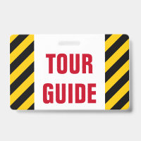 "TOUR GUIDE" + Black & Yellow Stripes Badge