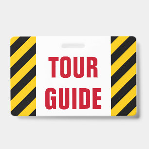 "TOUR GUIDE" + Black & Yellow Stripes Badge ID Badge