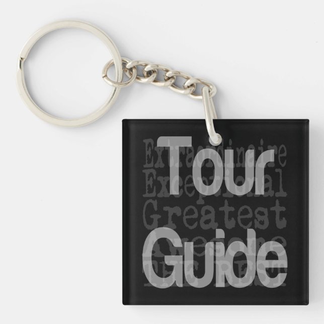 Tour Guide Extraordinaire Key Ring (Front)