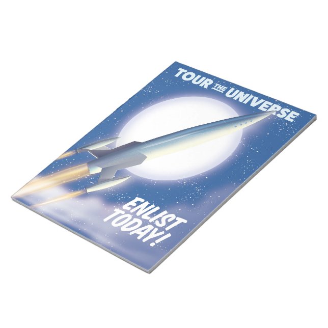 Tour the Universe! Enlist today! Notepad (Angled)