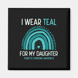 Tourette Syndrome Awareness I Wear Teal For Daught Magnet
