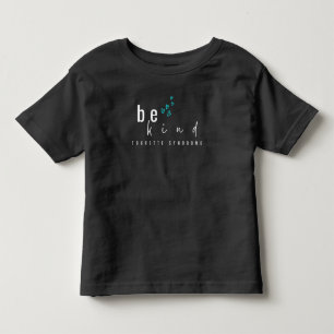 tourette syndrome. be kind. Toddler T-Shirt