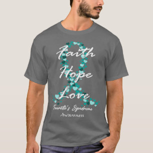 Tourettes Syndrome Awareness Faith Hope Love Hope  T-Shirt