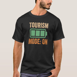 Tourism Mode On Battery T-Shirt