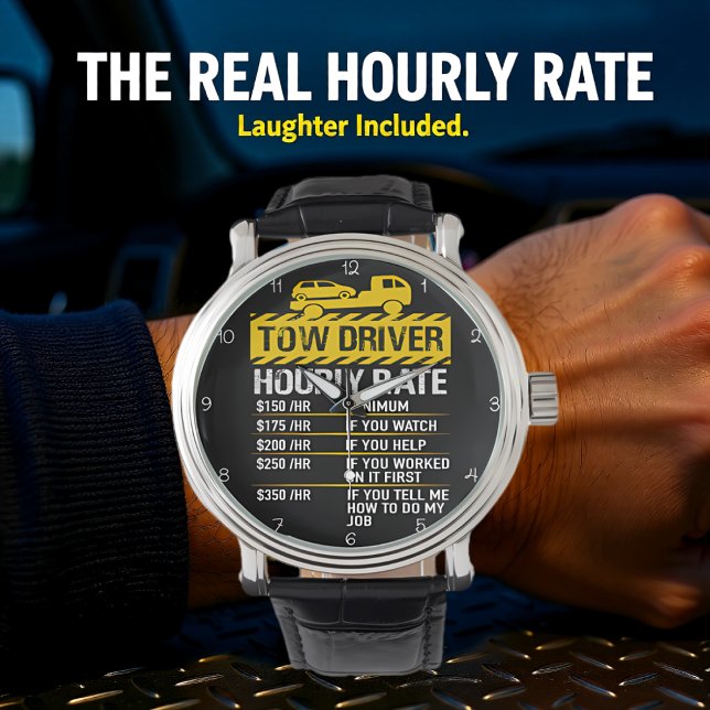 Tow Driver: My Hourly Rate In Yellow Watch (Creator Uploaded)