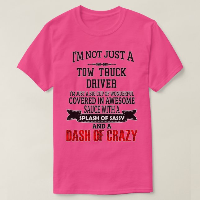 Tow Truck Driver Birthday Christmas GiftPresent 1 T-Shirt (Design Front)