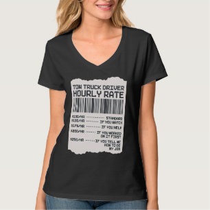 Tow Trucker Operator Tow Truck Driver Hourly Rate T-Shirt