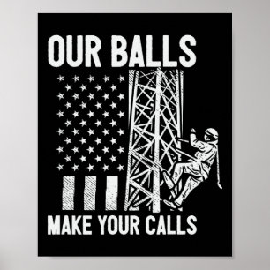 Tower Climber American Usa Flag Our Make Your Call Poster