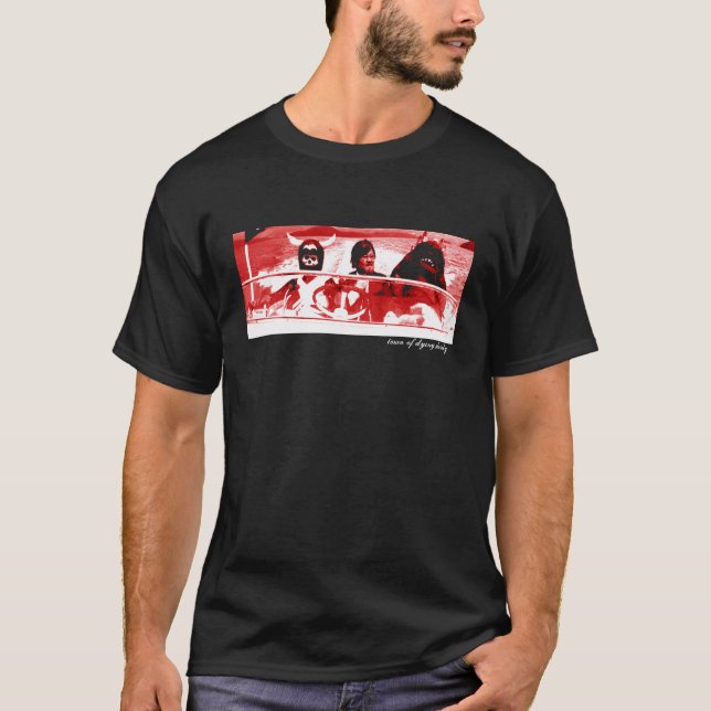 town of dying slowly 7 T-Shirt (Front)