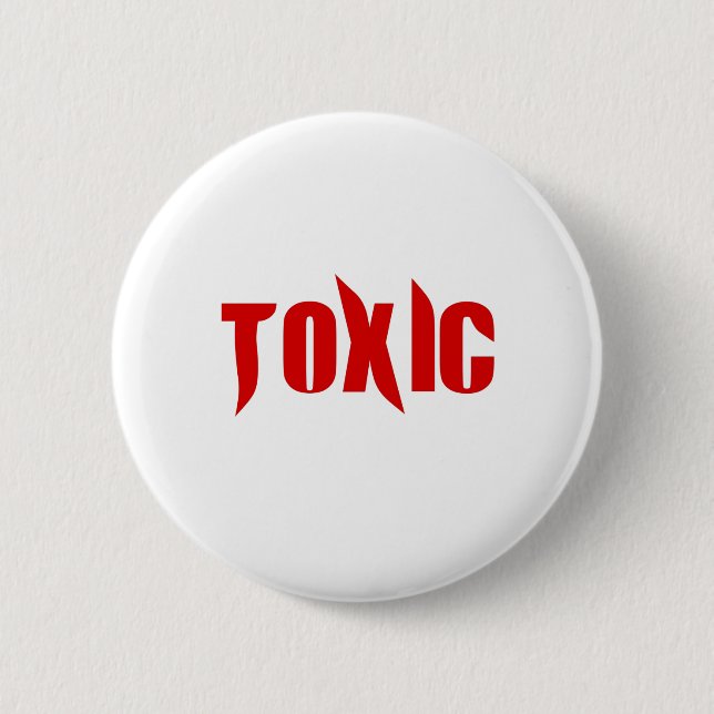 Toxic 6 Cm Round Badge (Front)