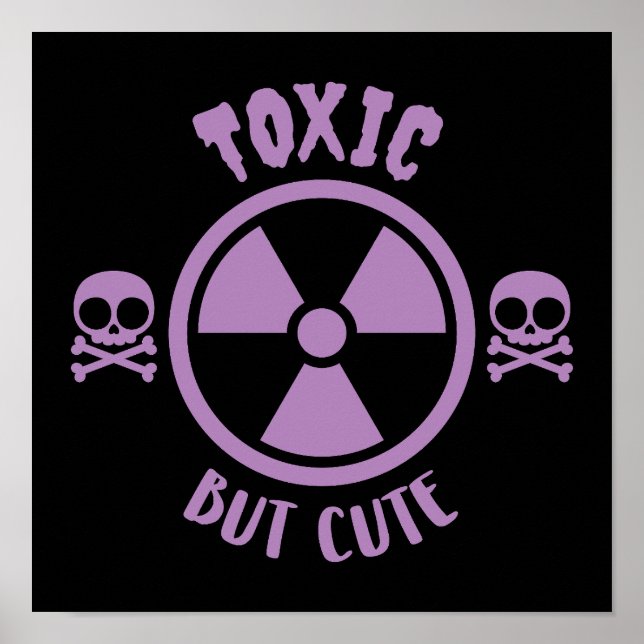 Toxic But Cute Warning Sign (Front)