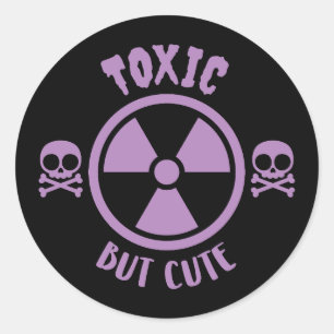 Toxic But Cute Warning Sign Classic Round Sticker