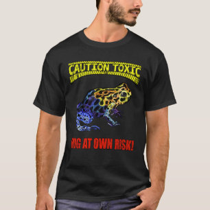 Toxic Frog Poison Dart Not Hugger Social Distancin T-Shirt