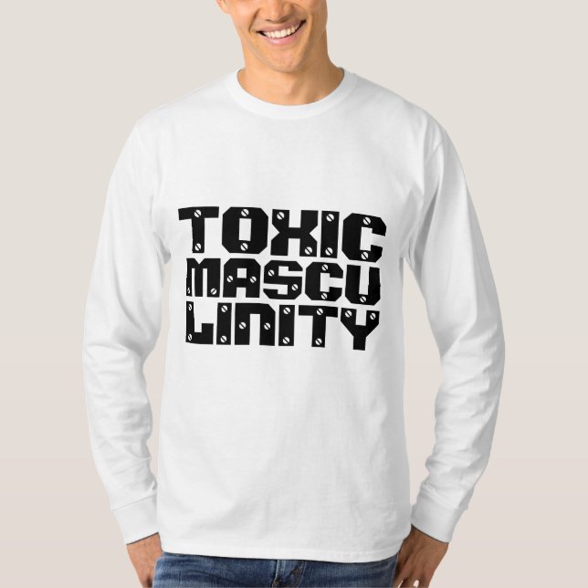 TOXIC MASCULINITY Men's T-Shirts (Front)