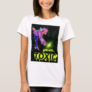 toxic T-Shirt