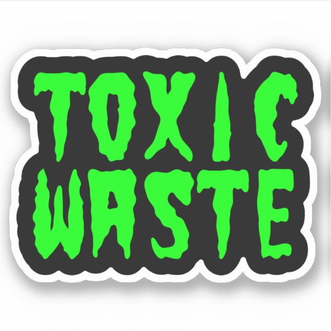 TOXIC WASTE (Front)