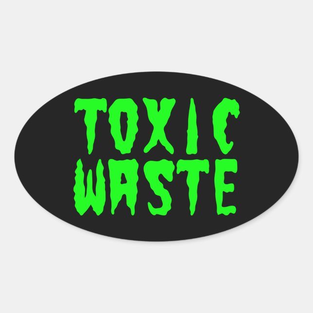 TOXIC WASTE OVAL STICKER (Front)