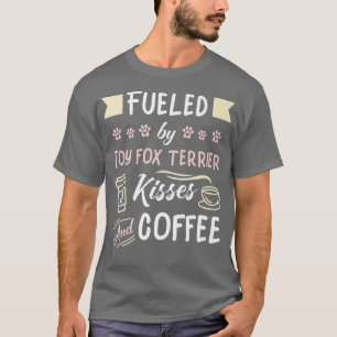 Toy Fo Terrier Kisses and Coffee T-Shirt