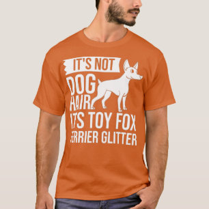 Toy Fox Terrier Dog Puppies Owner Lover _30 T-Shirt