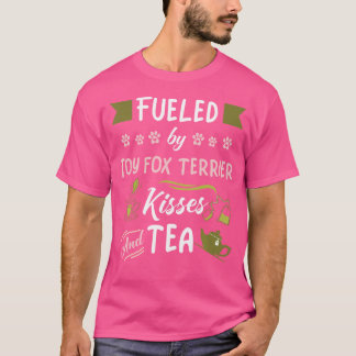 Toy Fox Terrier Kisses And Tea T-Shirt