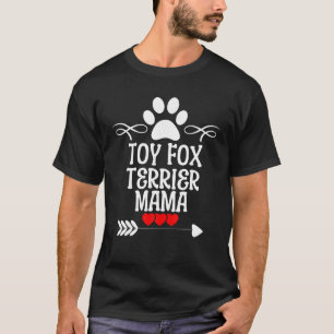Toy Fox Terrier Mama for Mother s Day Christmas T-Shirt