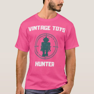 Toy Hunter For Toy Collectors T-Shirt