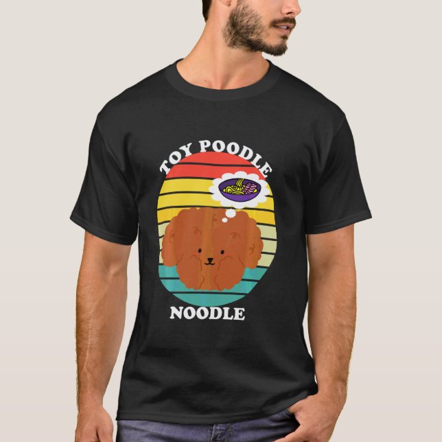 Toy Poodle Noodle T-Shirt (Front)