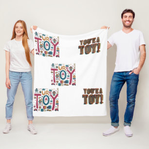 "Toy Story Tribute: You're a Toy!" Fleece Blanket