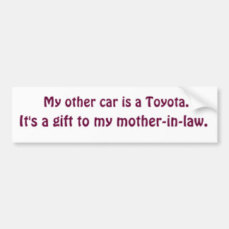 Toyota mother-in-law gift bumper sticker