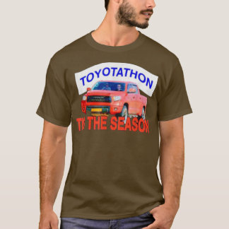 Toyotathon tis the season  T-Shirt