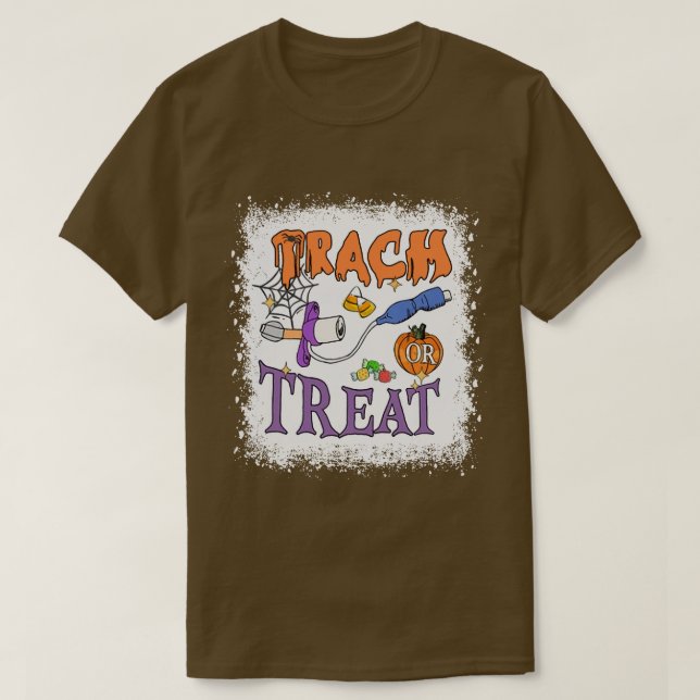 Trach Or Treat Nurse Respiratory Therapist ICU RN  T-Shirt (Design Front)