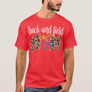 Track And Field Mum Proud Track And Field Mother T-Shirt