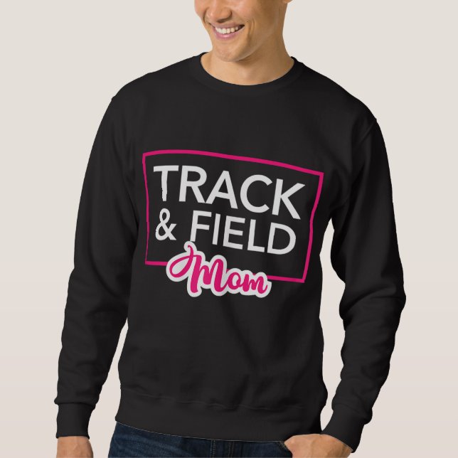 Track and Field Mum Sweatshirt (Front)