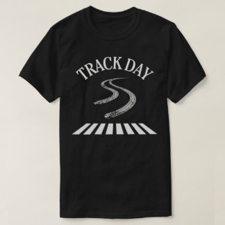 Track Day T-Shirt