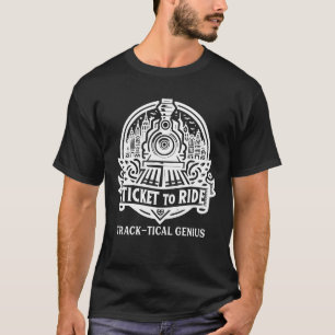 Track-tical Genius: Ticket to Ride Steam Engine T-Shirt